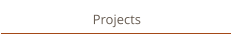 Projects